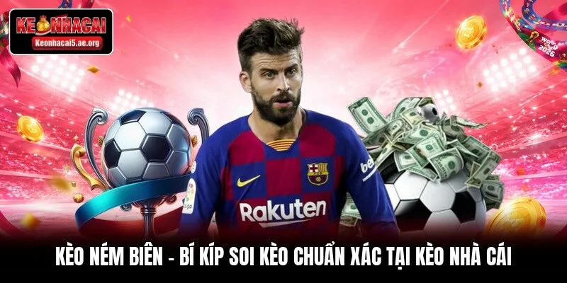 Kèo Ném Biên